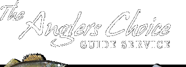 The Angler's Choice Guide Service